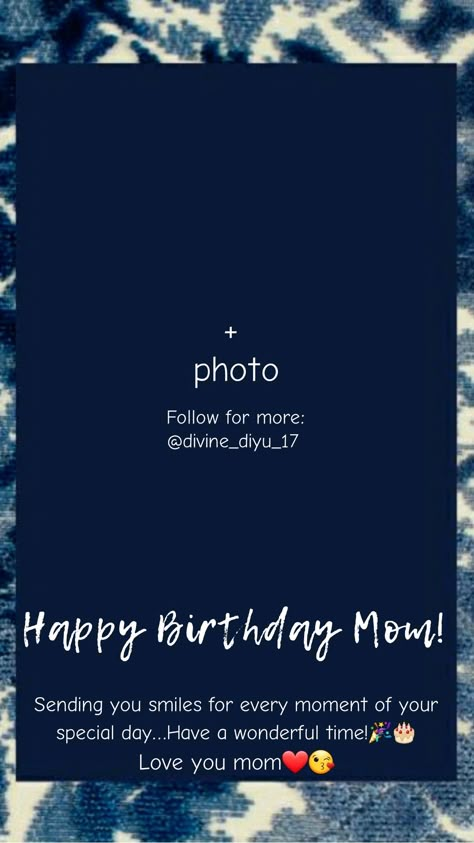 Mom Wishes Happy Birthday, Happy Birthday Wishes Maa, Happy Birthday Wishes Mummy, Happy Birthday Mom Template Aesthetic, Mom Birthday Template Instagram, Birthday Template For Mother, Mom Birthday Frame, Birthday Wishes For Mom Insta Story, Happy Birthday Mother Template