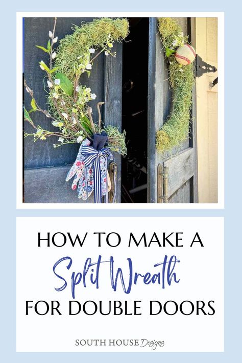 Split wreath hanging on a pair of doors open a bit above the title : How To Make a Split Wreath for Double Doors Spring Entryway, Rustic Shed, Double Door Entryway, Double Door Wreaths, Double Gate, Double French Doors, Material Wreaths, Double Front Doors, Shed Doors