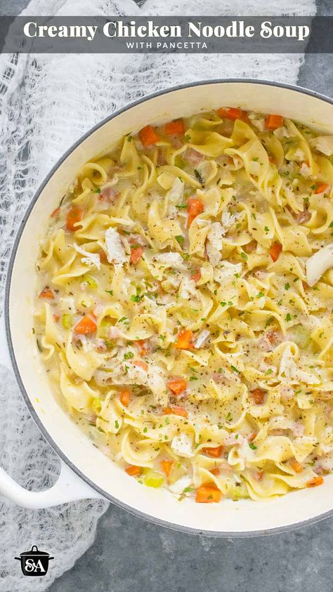 Overhead view of Creamy Chicken Noodle Soup with Pancetta in a large  Dutch oven. Soup With Pancetta, 3 Ingredient Dinners, Healthy Chicken Soup, Creamy Chicken Noodle, Crispy Pancetta, Creamy Chicken Noodle Soup, Comfort Food Chicken, Comfort Soup Recipes, Chicken Tender