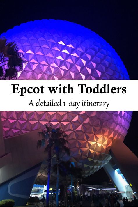 Epcot with Toddlers: A detailed 1-day itinerary Epcot Itinerary 1 Day 2023, Epcot With Toddlers, Disney World Itinerary, Disney World With Toddlers, Disney With A Toddler, Disney 2024, Disney Blog, Disney Toddler, Disney Trip Planning