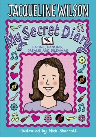 Jacqueline Wilson Books, My Secret Diary, Secret Dating, Jacqueline Wilson, Diary Writing, Secret Diary, Book Addict, Favorite Authors, Thoughts And Feelings