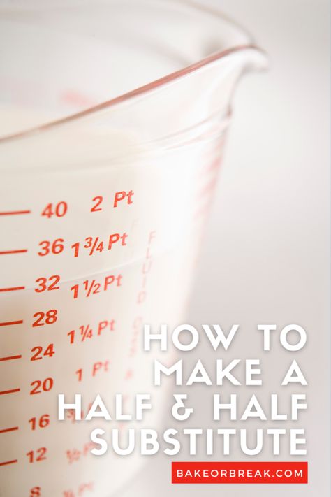 Half and Half Substitutes | Bake or Break Half And Half Substitute, Odd Names, Hack My Life, Baking Games, Baking Substitutes, Ingredient Substitutions, Liquid Measuring Cup, Half And Half, Heavy Whipping Cream