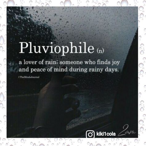 On the patio with a large margarita (extra @patron ) just thinking. There is nothing more beautiful than connecting with nature. The sound of the rain is so peaceful and calming. Just seems the best time to think, plan, and listen to that inner voice. ORRRRR....it could be the best time to cuddle with your love, just spoon and rest peacefully. Fresh out of love so I will settle for patio time lol. #pluviophile #rainonme #rainisagoodthing #rainispeaceful #canyoustandtherain ☔☔☔☔☔ Rain Words, Rain Quotes, Longing Quotes, Unique Words Definitions, Word Nerd, Love Rain, Cute Quotes For Life, Unusual Words, Rare Words