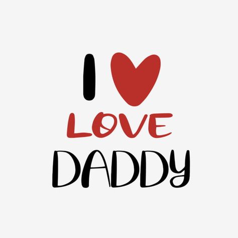 I Love You Father, I Love You Papa, I Love You Dad, English Clipart, Kids Fathers Day Crafts, Dad Drawing, Father Love, Love You Papa, I Love Dad