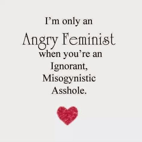 Angry Feminist, Intersectional Feminism, Feminist Quotes, True Words, Boss Babe, The Words, Wise Words, Me Quotes, Words Of Wisdom