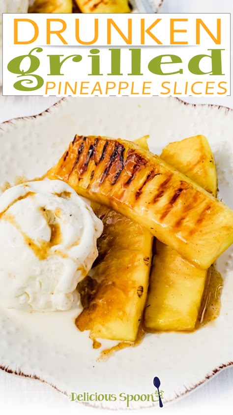 Grilled pineapple slices are delicious with ice cream and sweet butter rum glaze! Make this easy dessert recipe for your next barbecue cookout. Ice cream and fresh fruit are refreshing summertime treats all on their own. However, combining both with a boozy caramel sauce transforms them into something perfectly indulgent. The fruit does need a couple of hours to soak, otherwise this grilled pineapple dessert comes together in just 15 minutes! | @thedeliciousspoon #grilledsummerdessert Grill Pineapple Slices, Grilled Desserts Easy, Grilled Pineapple Dessert, Bbq Desserts Grill, Barbecue Desserts Ideas, Grilled Dessert Recipes, Fresh Pineapple Dessert, Bbq Deserts Ideas, Blackstone Grill Recipes Dessert