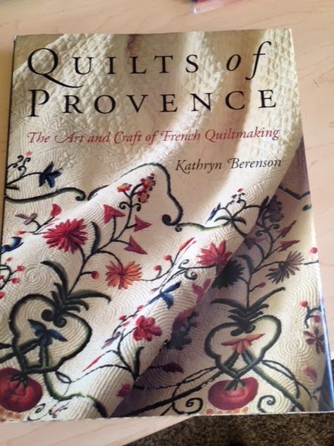 Cindy Needham: A Little More About Boutis! French Quilt, Provence Style, French Fabric, Book Quilt, Art And Craft, Wonderful Words, Hand Quilting, Provence, A Book