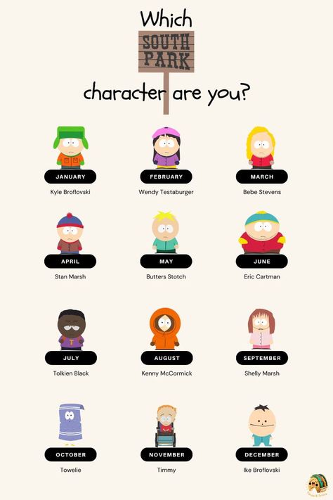 Ever wondered which South Park character you are most like? Discover your South Park character based on your birth month! From Cartman to Stan, each character brings their own unique flavor to the table. So redicover your South Park spirit! Also, make sure to check out our South Park trivia. Based On Your Birth Month, Your Birthday Month, Kyle Broflovski, Trivia Questions And Answers, Eric Cartman, South Park Characters, Character Base, Trivia Questions, Birthday Month