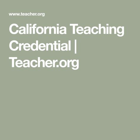 California Teaching Credential | Teacher.org Become A Teacher, Teaching Credential, Teacher Shortage, Teacher Preparation, Academic Language, Teacher Certification, Professional Development For Teachers, Certified Teacher, Teaching Profession