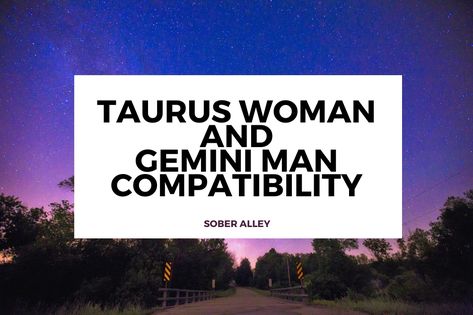 Are you curious about a Taurus woman and Gemini man compatibility? Find out if this zodiac match is compatible, including traits, communication styles, and more. Taurus And Gemini Friendship, Taurus Man Taurus Woman, Gemini Men Relationships, Taurus Women, Taurus Woman, Taurus Man, Gemini Man, Communication Styles, Zodiac Personalities