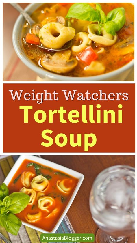 Weight Watchers Healthy Tortellini Soup Healthy Tortellini Soup, Healthy Tortellini, Ww Soup, Weight Watchers Program, Weight Watchers Tips, Weight Watchers Soup, Green Veggies, Cheese Tortellini, Tortellini Soup