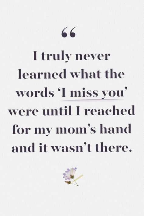 Daughter Without Mother Quotes, My Mom Left Me Quotes, I Need My Mom Quotes, Loosing Your Mother, Mom Died Quotes, Left Me Quotes, Dear Momma, Losing Your Mother, Miss You Mum