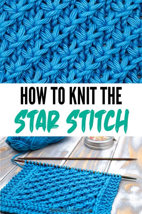 How to knit the star stitch knitting pattern. A step-by-step tutorial for knitting beginners. It creates a fabric with a lot of texture perfect for little blankets. If you currently learn how to knit, then this knitting stitch might still be a bit too difficult. It's a 4 row repeat and a non-reversible design.  #knitting #knit #yarn #diy #crafts Star Stitch Knitting Pattern, Knit Stitches Textured, Textured Knitting Stitches, Reversible Knitting Stitches, Nicu Blankets, Yarn Diy Crafts, Knit Stitch Patterns Texture, Knitting Beginners, Knit Washcloths