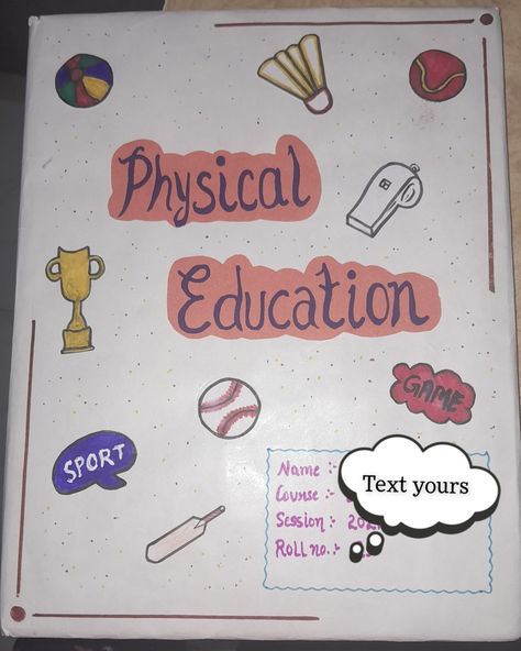 Easy Physical Education Drawing, Physical Education Front Page, Physical Education Design, Physical Education Project Cover Page, Project Cover Page, Health And Physical Education, Front Page Design, School Creative, Physical Education Games