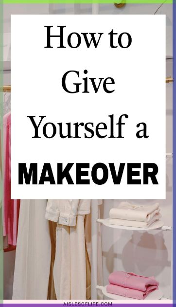 How to give yourself a makeover? Read this blog post for how to transform yourself into a new person, best personal makeover ideas for women, how to transform your look, how to change your style ideas, makeup transformation, makeup ideas for women, best makeup tutorials, trending hairstyles ideas, how to change your look, how to improve your appearance, how to look different, how to look good, how to look attractive, best skincare routine ideas, beauty hacks for women makeover before and after Makeover Give Yourself A, How To Look After Yourself, How To Give Yourself A Makeover, Change Appearance Ideas, How To Transform Yourself, How To Change Your Style, Makeover Before And After Women, Women Makeover, Makeover Ideas For Women