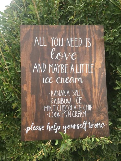 Handmade Wooden Customized Ice Cream Bar Sign for your wedding reception. Quote: "All you need is love and maybe a little ice cream" Rehearsal Dinner Ice Cream Bar, Sundae Bar Wedding Reception, Ice Cream Wedding Favors, Ice Cream Wedding Ideas, Ice Cream Wedding Dessert, All You Need Is Love Wedding, Ice Cream Sign Wedding, Ice Cream For Wedding, Ice Cream Table Wedding