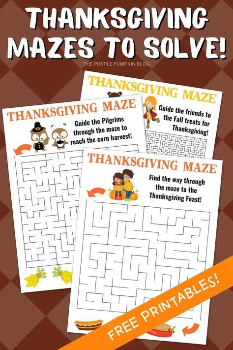 Download these Free Printable Thanksgiving Mazes for the whole family to find their way through and solve! There are six mazes of varying difficulty in this set of printables, so there will be a puzzle for everyone! From easy mazes for the little ones to trickier ones for the older kids and adults - the crazy maze is a mind-bender! Can you solve these mazes before the turkey is cooked? Thanksgiving Activity Sheets, Free Printable Thanksgiving, Mind Benders, Printable Mazes, Thanksgiving Activity, Mazes For Kids, Purple Pumpkin, Fun Brain, Printable Thanksgiving