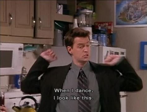 ! Chandler Bing, A Man, Quotes