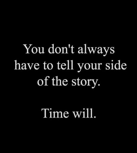 Your Side Of The Story, Narcissistic Personality, Tiny Tales, Story Quotes, Lesson Quotes, Self Quotes, Reminder Quotes, Deep Thought Quotes, Quotable Quotes