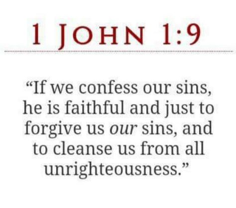 Forgiveness Bible Verses, Asking God For Forgiveness, Forgiveness Bible, Bible Forgiveness, 1 John 1 9, He Is Faithful, Greg Laurie, Jesus Return, God Forgives