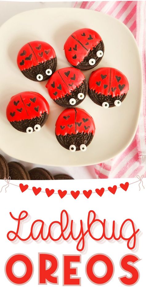 ladybug oreos Love Bug Oreos, Oreo Love Bugs, Oreo Ladybug Cookies, Ladybug Snacks Preschool, Bug Themed Dessert, Lady Bug Themed Party Food, Ladybug Food Ideas, Ladybug Tea Party, Ladybug Birthday Party Food