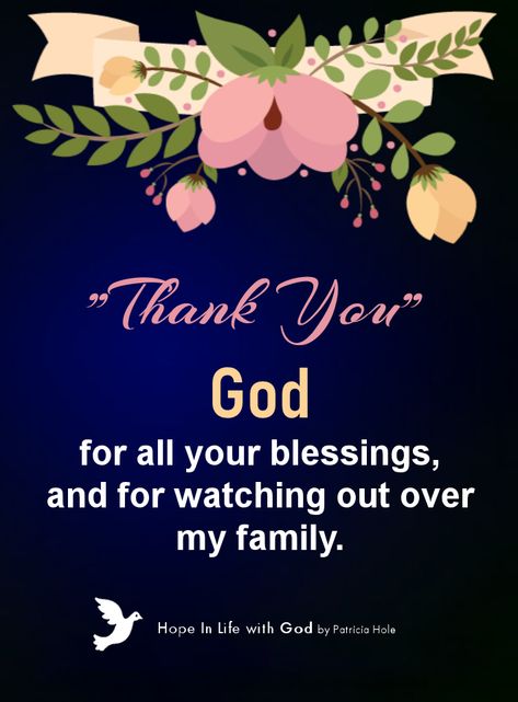 Thank you God for all your blessings, & for watching out over my family. Thank You God For Protecting My Family, Thank You God For My Family, God Bless You And Your Family, God Bless My Family, Thank You Lord For Your Blessings, Prayer For My Children, Friend Of God, Monday Blessings, My Children Quotes