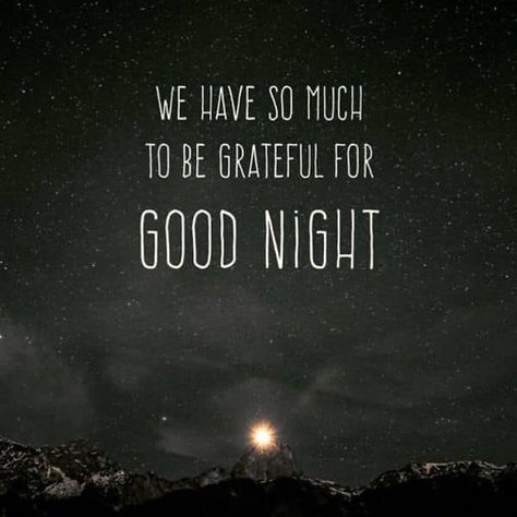 In a world filled with countless opportunities, connections, and moments of joy, it's truly remarkable to reflect on the multitude of blessings that grace our lives each day. From the warmth of cherished friendships to the comfort of a roof over our heads, and from the simple pleasures of a sunrise to the experiences that shape our journey, we are continually surrounded by reasons to express gratitude. Even throughout life's challenges, there is always something to be thankful for—a lesso... Bedtime Quotes, Goodnight Quotes Romantic, Good Night Meme, Cute Good Night Quotes, Good Night Quotes Images, Night Love Quotes, Good Night Love Quotes, Romantic Good Night, Messages For Friends
