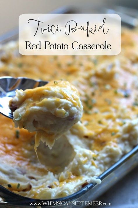 Twice Baked Red Potato Casserole Recipe - Whimsical September Red Potato Casserole, Baked Red Potatoes, Easter Dinner Menus, Red Potato Recipes, Red Potato, Twice Baked Potatoes Casserole, Garlic Red Potatoes, Potatoe Casserole Recipes, Baked Casserole