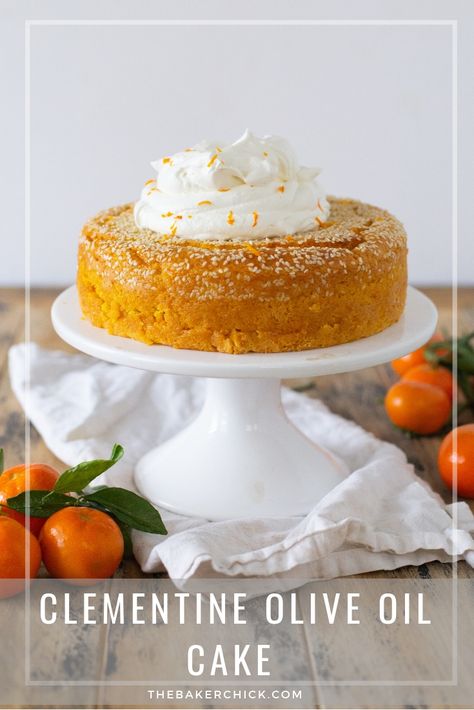 Clementine Olive Oil Cake Clementine Recipes, Clementine Cake, Chocolate Olive Oil Cake, Orange Olive Oil Cake, Olive Oil Cake Recipe, Lemon Olive Oil Cake, Fresh Cake, Oil Cake, Olive Oil Cake