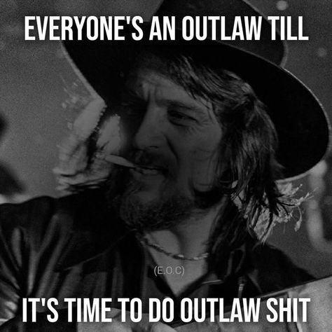 Waylon Jennings Quotes, Brotherhood Quotes, Marshall Tucker Band, Shooter Jennings, Cody Jinks, Jamey Johnson, Singer Quote, Military Motivation, Sturgill Simpson