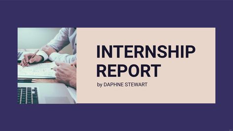 Internship Report Presentation Template Internship Presentation Design, Internship Presentation, Internship Report, Report Design Template, Report Presentation, Apple Keynote, Powerpoint Format, Essay Help, Business Analyst