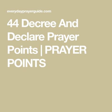 Decree And Declare Prayer, Elisha Goodman Prayer Points, Decree And Declare, Manifest Soulmate, Midnight Prayer, Financial Prayers, Humble Person, Prayer Points, How To Help Nausea