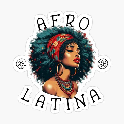 Get my art printed on awesome products. Support me at Redbubble #RBandME: https://www.redbubble.com/i/sticker/Afro-Latina-by-Artvistavault/163616892.EJUG5?asc=u Latin Art, Afro Latina, Vibrant Design, Cultural Heritage, Havana, Puerto Rico, Blending, Modern Style, Awesome Products