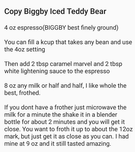 Copycat Biggby Iced Teddy Bear  Latte Biggby Copycat Recipes, Biggby Coffee Copycat Recipes, Biggby Coffee Drinks, Bigby Coffee, Copycat Drinks, Frozen Coffee Drinks, Biggby Coffee, Copycat Food, Coffee Creations