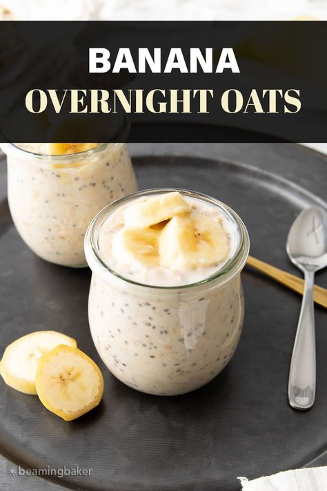 Banana Overnight Oats from Beaming Baker. Sweet bananas, creamy oats, and filling chia seeds combine for the best and easiest Banana Overnight Oats! Sweetened to your liking and easy to customize. Overnight Oats Easy, Rolled Oats Recipe, Beaming Baker, Creamy Oats, Banana Breakfast Recipes, Oatmeal Banana Bread, Oats Recipes Breakfast, Chocolate Overnight Oats, Vegan Overnight Oats