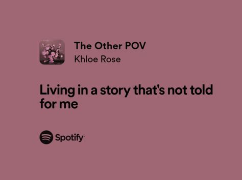 "Living in a story that's not told for me" Fictional Khloe Rose, Song Lyrics, Songs, Celebrities, Music, Quick Saves