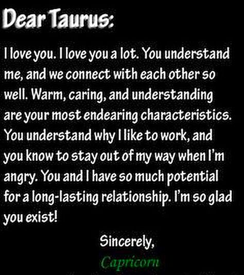 inshallah i am and I will be ur best friend forever a very sincere kind and understanding for my Capricorn always u will find just relaxation and comfort in me for u I will tolerate ur anger always infact I wana u to be angry on me just not on people so that ur personality looks sound infront of others u can remove all ur stress over me but be calm with others dnt care about me I am all urs best friend only Always i want u to be calm on others i want it bc all give u respect what I want what i l Taurus And Capricorn Compatibility, Capricorn Relationships, Sweet Quotes For Girlfriend, Capricorn Compatibility, Give It Time, Capricorn And Taurus, Zodiac Meanings, Capricorn Love, Capricorn Life