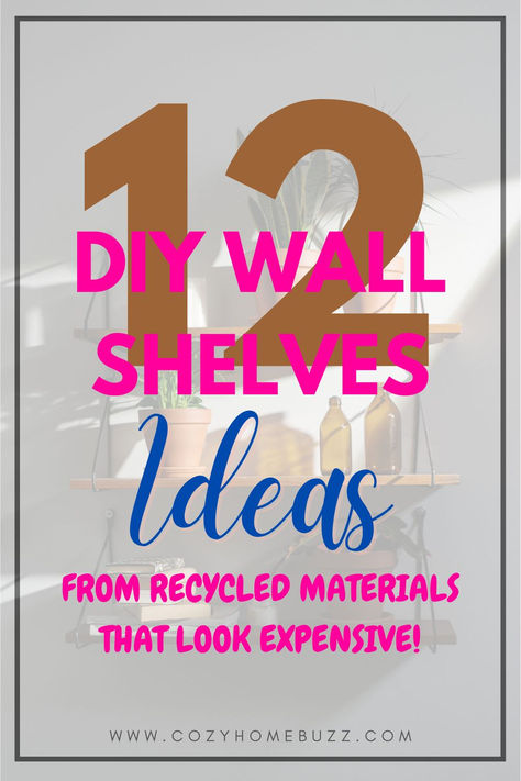 Transform your home into a chic haven with these stunning DIY wall shelves made from recycled materials!

Not only will you save money, but you’ll also contribute to sustainability by repurposing items that might otherwise end up in the landfill.

Don’t decorate without reading this first—click to learn why! Home Upcycle Ideas, Living Room Shelves Diy, Decorative Wall Storage Ideas, Diy Bedroom Shelving Ideas Wall Shelves, Homemade Wall Shelves, Homemade Shelves Diy, Inexpensive Shelving Ideas, Renter Friendly Wall Shelves, Mini Shelf Decor Ideas