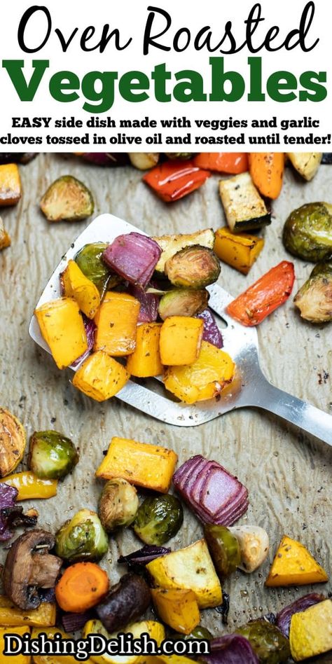 Oven Roasted Vegetables are an EASY side dish or meal prep, made with a variety of different veggies and garlic cloves, tossed in olive oil and roasted until perfectly tender! How To Roast Veggies In Oven, Seasoned Roasted Vegetables, Roasting Veggies In Oven, Roasted Winter Vegetables Oven, How To Roast Vegetables In The Oven, Roasting Vegetables In Oven, Roast Vegetables In Oven, Grilled Vegetables Oven, Oven Roasted Vegetables Recipes