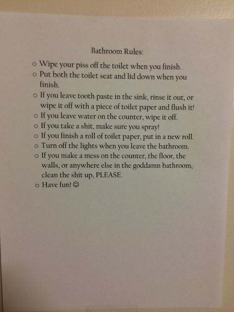 Bathroom rules for your roommates lol #funny #roommates #honest #college #lol Community Bathroom College, Roommate Rules Houses, Roommate House Rules, Living With Guys Roommates, House Rules For Roommates Apartments, Roommate Rules Apartments, Housemate Rules, Roommate Decor Ideas, Chore Chart For Roommates