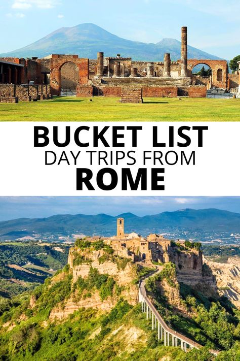 Ruins of Pompei, Italy; Bagnoregio, Italy; text: Bucket list day trips from Rome. Rome In September, Rome Day Trips, Travel To Rome, Day Trip From Rome, Rome Bucket List, Rome Trip, Italy Bucket List, Rome Vacation, Trip To Rome