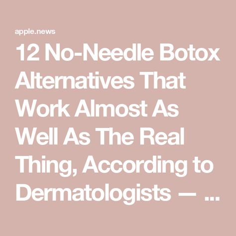 12 No-Needle Botox Alternatives That Work Almost As Well As The Real Thing, According to Dermatologists — Shape Homemade Botox Recipe, Botox In A Bottle, Natural Botox, Botox Alternative, Healing Herbs, Youthful Skin, Aloe Vera, Anti Aging, Serum