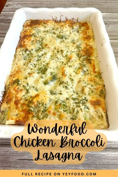 Delicious Chicken Broccoli Lasagna Will Amaze You - yeyfood.com Sheet Pan Chicken Lasagna, Chicken Broccoli Lasagna Recipe, Chicken Broccoli Lasagna, Broccoli Lasagna Recipe, Broccoli Lasagna, Chicken Lasagna Recipe, Dinner 2023, Chicken Alfredo Lasagna, Alfredo Lasagna