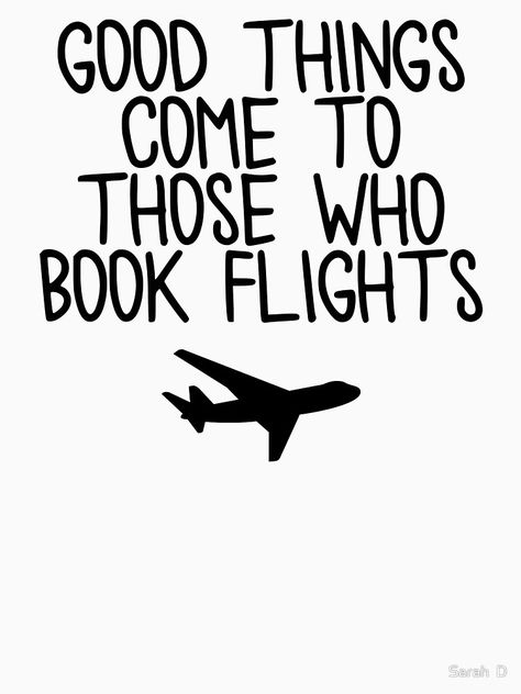 Where to next? Booking Flights Aesthetic, Book Flights Quote, Catch Flights Not Feelings Wallpaper, Catching Flights Quotes, Take Flight Quotes, Book The Trip Quotes, Catching Flights Not Feelings, Book That Flight Quote, Plane Quotes