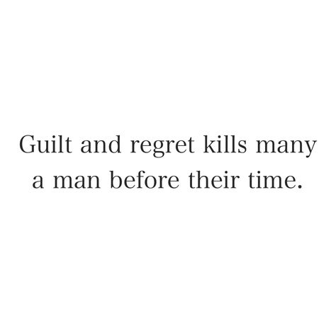 Guilt Quotes Regret, Guilty Quotes, Guilt Quotes, Magnolia House, Always Hungry, Wrong Time, Concept Board, What Really Happened, Matthew Mcconaughey