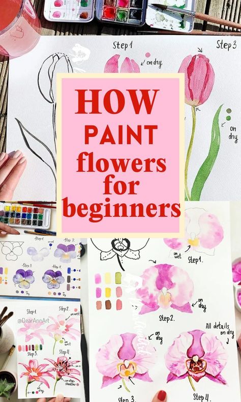 How To Paint Flowers Step By Step, Watercolour Painting For Beginners Step By Step, How To Watercolor Flowers, Watercolor Flower Tutorial, Easy Watercolor Flowers For Beginners, Watercolor Tutorial Beginner, Simple Watercolor Flowers, Acrylic Flower Painting, Painting Flowers Tutorial