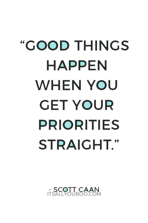 "Good things happen when you get your priorities straight" – Scott Caan. Click here for 5 prioritization and time management tips to find work-life balance. You can manage your time at work and at home, here’s how! #Prioritizing #Priorities #ToDoList #GettingThingsDone #ProductivityTips #Productivity #Productive #Success #GoalSetting #Motivation #PlanYourDay #TimeManagement #TimeManagementTips #Procrastination #DailyRoutine #WorkLifeBalance #DayPlanner #BossLife #DailyPLanning #HowToPlan How To Balance Life, Life Priorities List, Get Your Priorities Straight Quotes, Time Management Aesthetic, Business Rules Quotes, Productive Quotes, Get Your Priorities Straight, Small Business Owner Quotes, Working Part Time