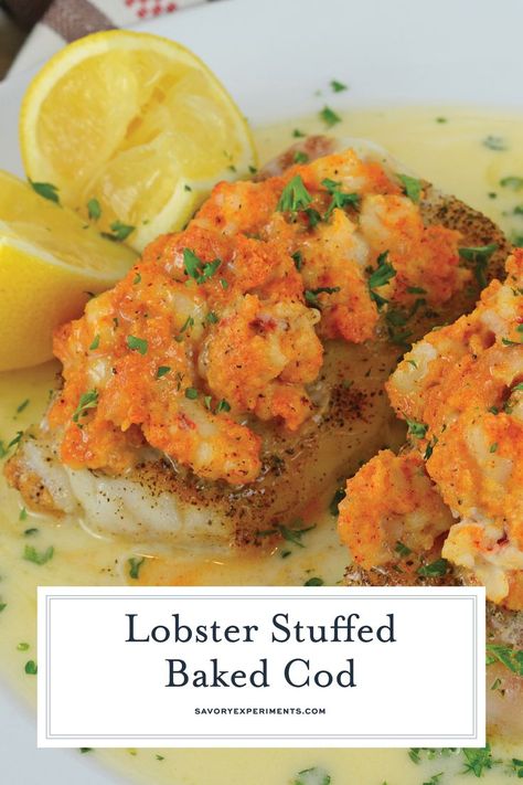 Lobster Stuffed Baked Cod is made from tender buttery cod topped with lumps of lobster meat and beurre blanc sauce! The perfect recipe for a special night! #bakedcod #stuffedcod #bakedcodrecipe www.savoryexperiments.com via @savorycooking Stuffed Cod Recipes, Stuffed Cod Fish Recipes, Recipes With Lobster Meat, Stuffed Cod, Buerre Blanc, Cod Fillet Recipes, Seafood Cravings, Stuffed Lobster, Stuffed Fish