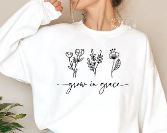 Plant Svg, Custom Clothing Design, Canvas Bag Design, Bible Verse Svg, Grit And Grace, Grow In Grace, Faith Svg, Christian Fashion, Cute Shirt Designs