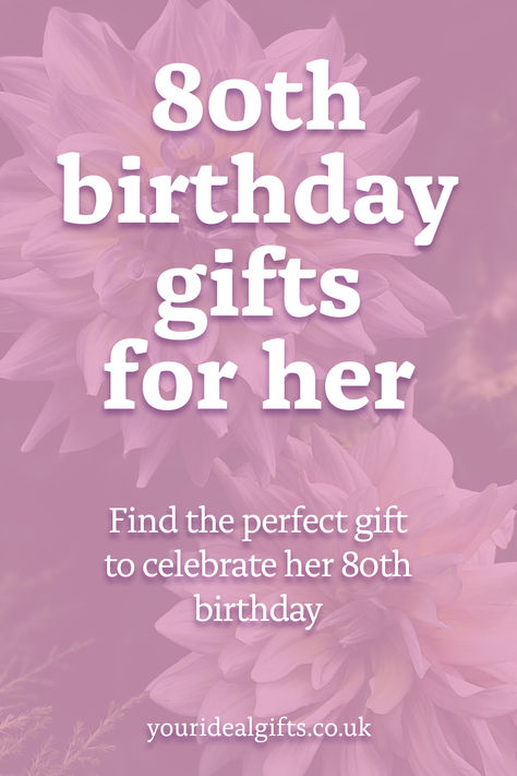 80th birthday gifts for her Gift For 80th Birthday Woman, 80th Birthday Gifts For Her, 80 Th Birthday Gift Ideas, 80th Birthday Ideas For Women, Birthday Ideas For 80 Year Old Woman, 80 Birthday Gift Ideas For Women, 80 Year Old Birthday Gift Ideas, 80th Birthday Gift Ideas For Grandma, Gifts For 80 Year Old Women